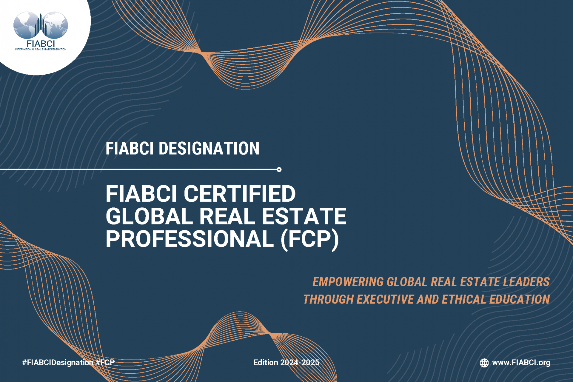 FIABCI Announces Launch of the FIABCI Certified Global Real Estate Professional (FCP) Designation
